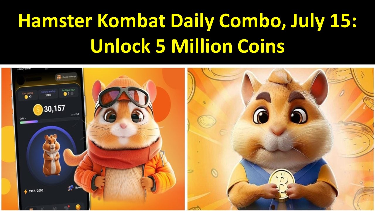 ​​Hamster Kombat Daily Combo, July 15: Unlock 5 Million Coins